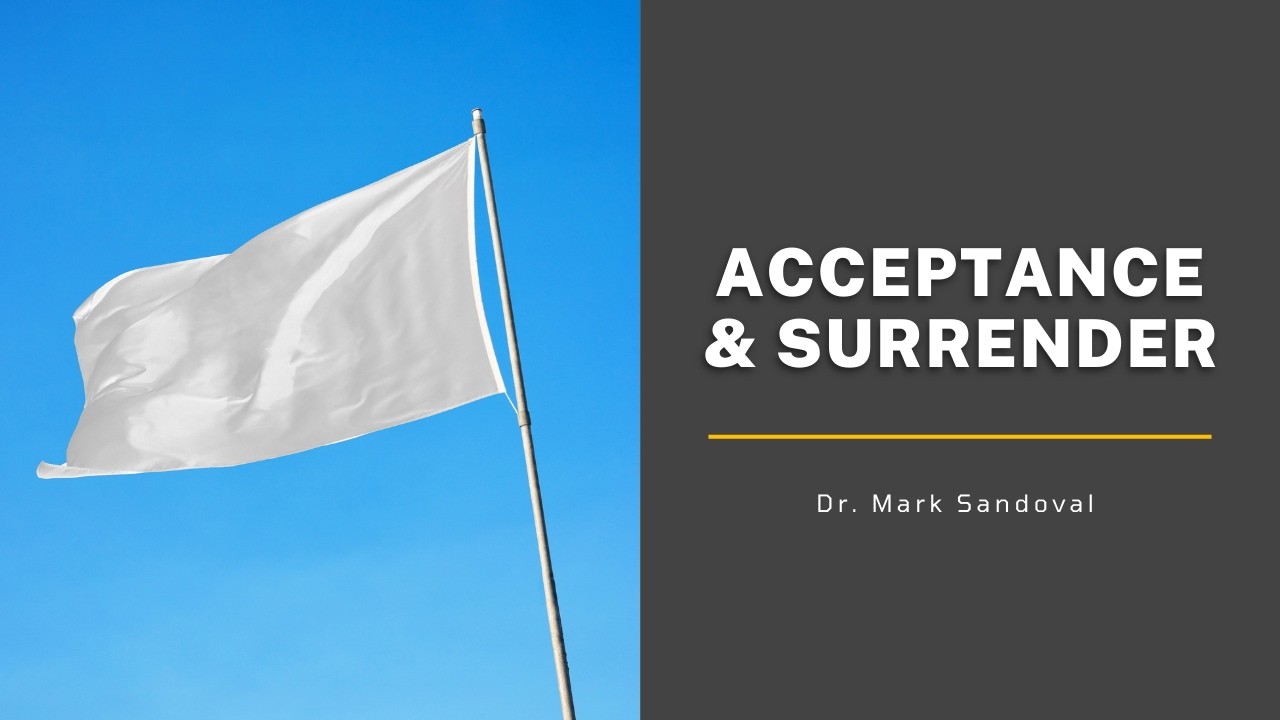 Acceptance & Surrender