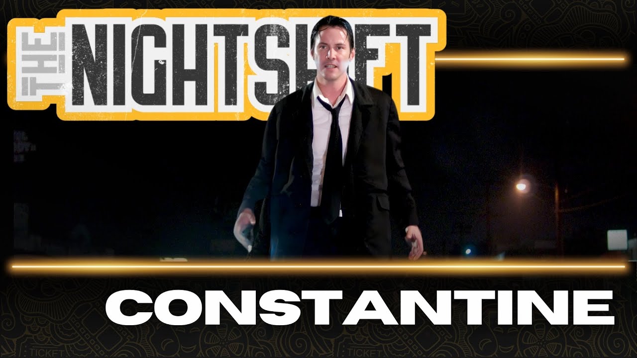Nightshift | Constantine (2005)