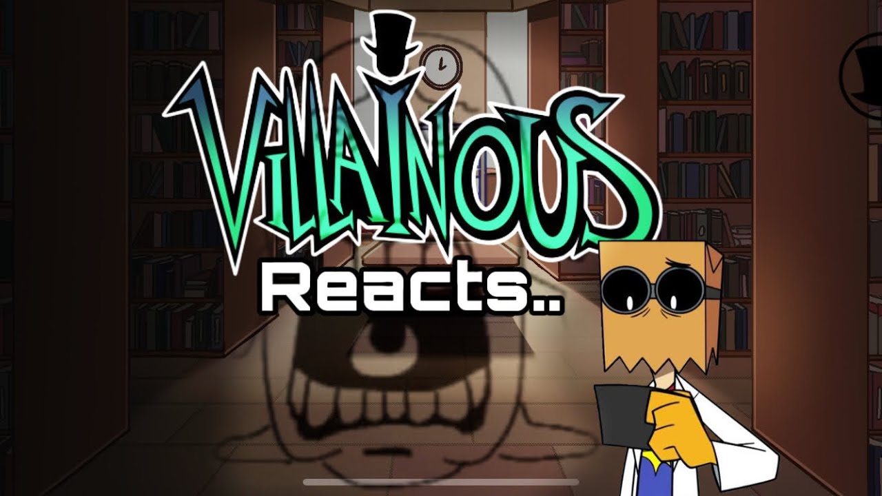 Villainous Reacts to... |Part 1|| ||2X SPEED|| ||WIP||