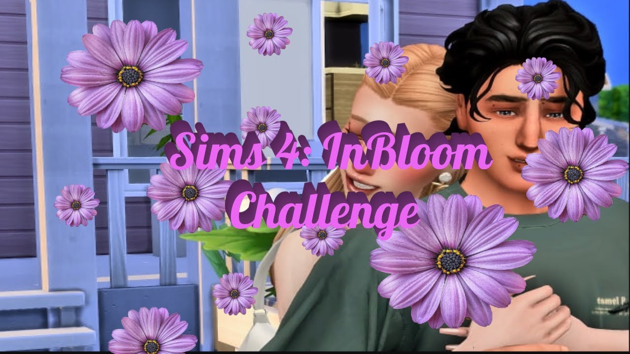 Sims 4: In Bloom Challenge