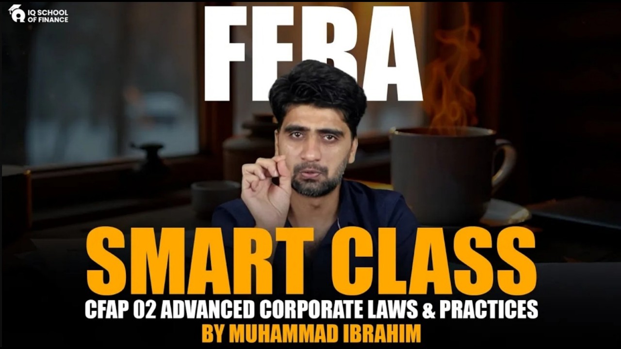 FERA | Smart Class | CFAP 02 Corporate Law | By Muhammad Ibrahim