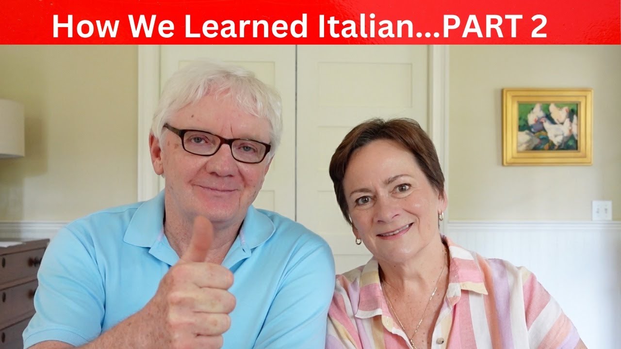 How We Learned to speak Italian on Our Own (Part 2)