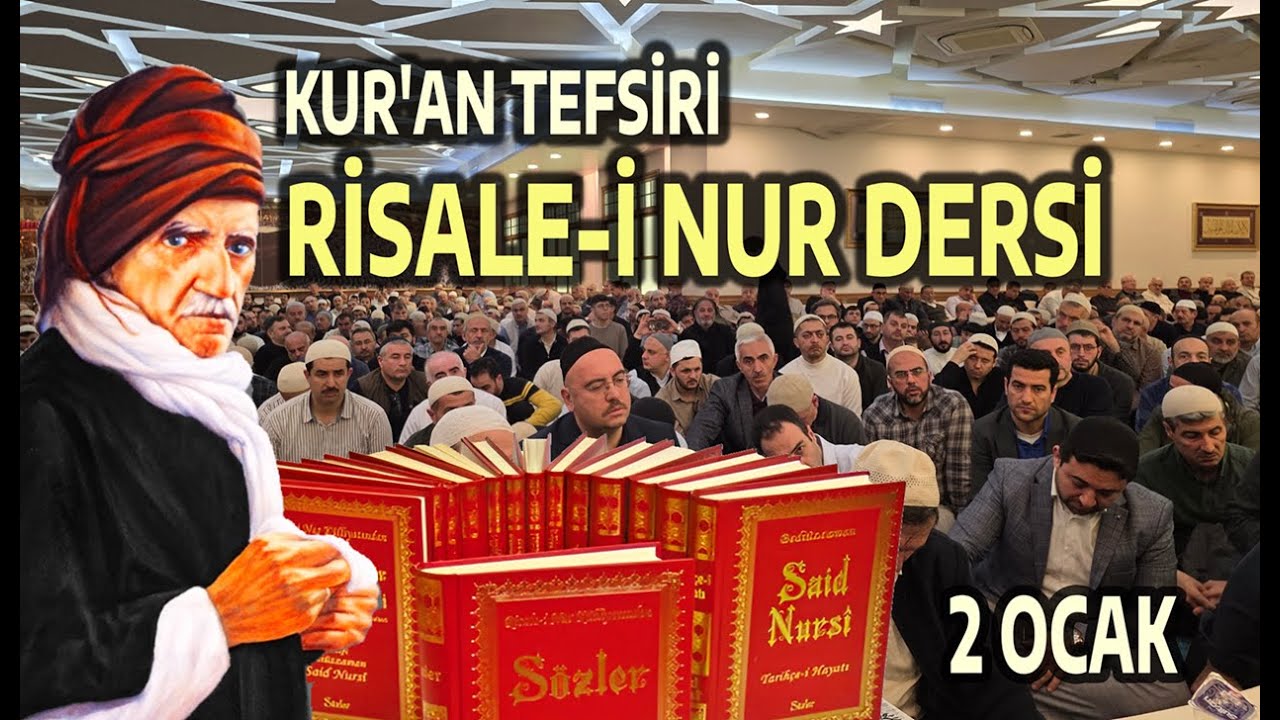 Kur'an Tefsiri Risale-i Nur Dersi  (2 Ocak)