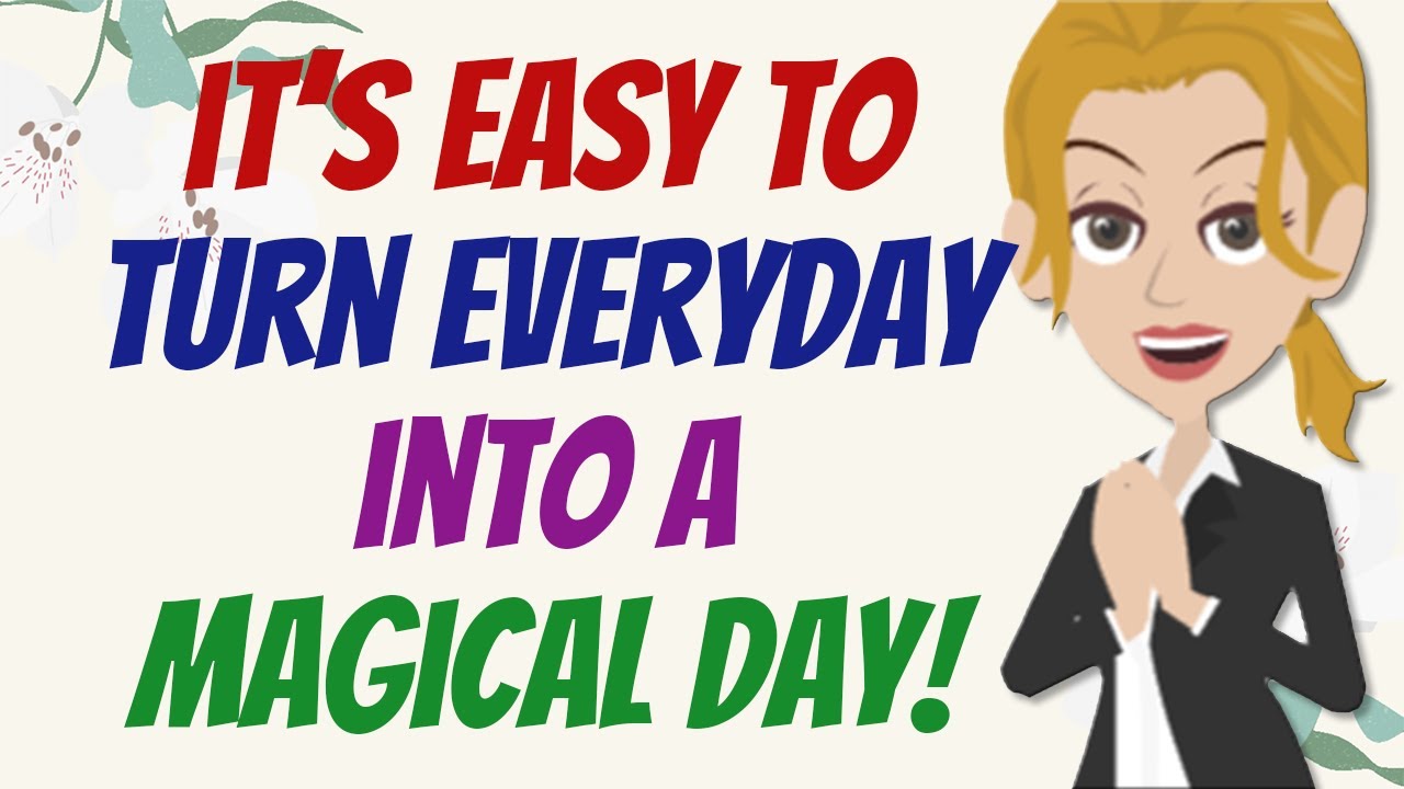 Do You Want To Have a Magical Day? IT'S VERY EASY! 💖 Abraham Hicks 2024