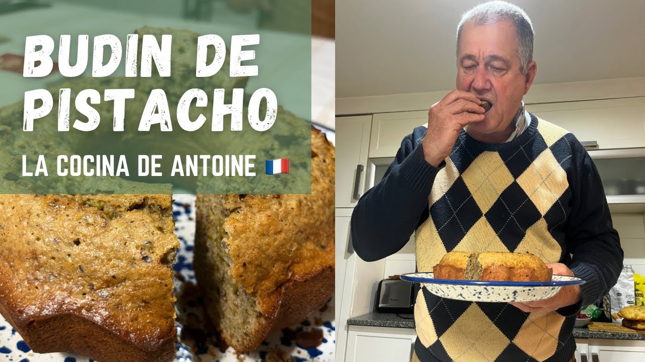 La Cocina de Antoine - Budín de PISTACHOS💚