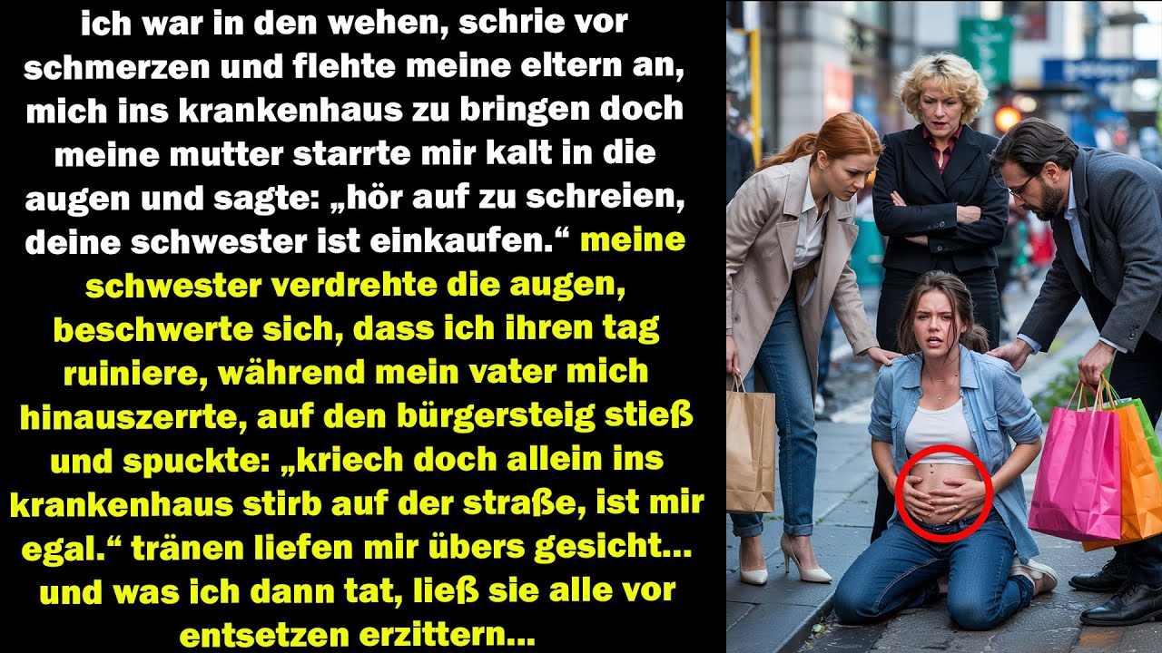 ich schrie in den wehen, sie ließen mich auf dem bürgersteig, dann zerstörte ich ihr leben...