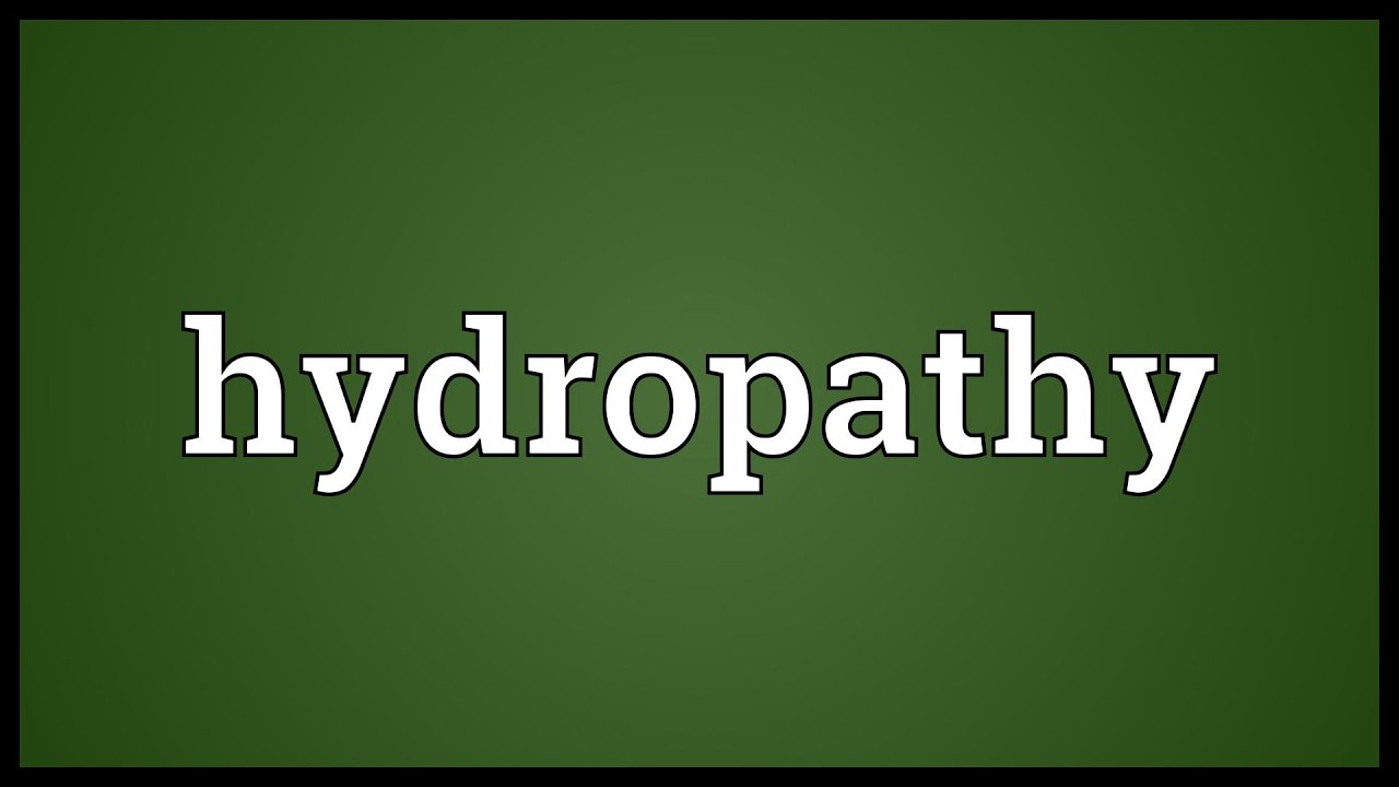 Hydropathy Meaning