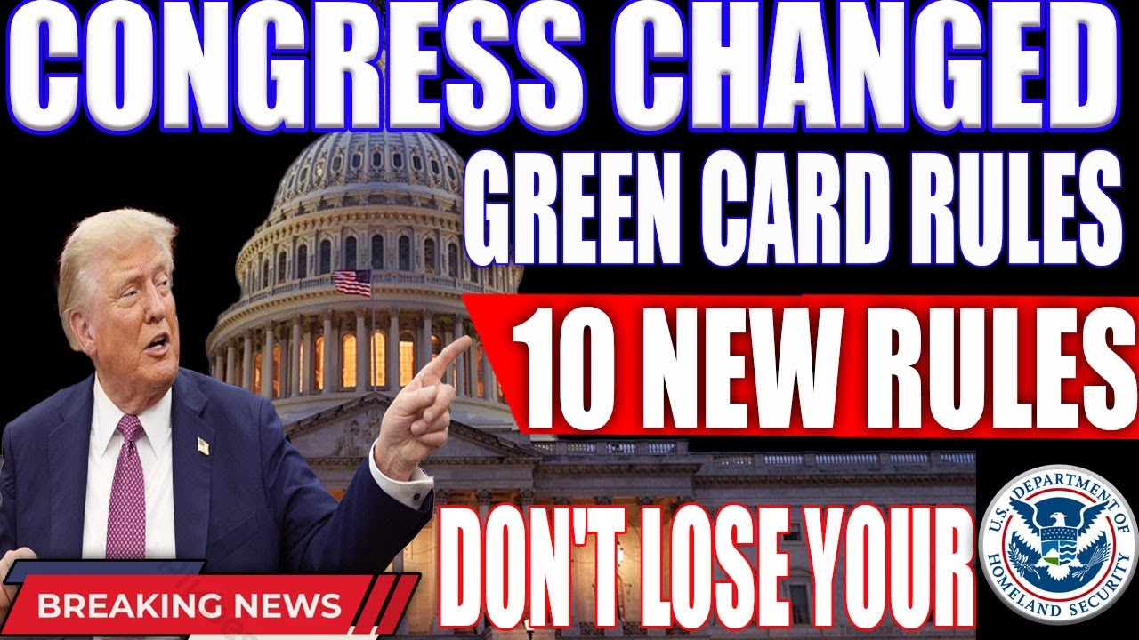Congress Approves NEW Immigration Rules 2025 | Green Card Holders MUST KNOW This | Changes Explained