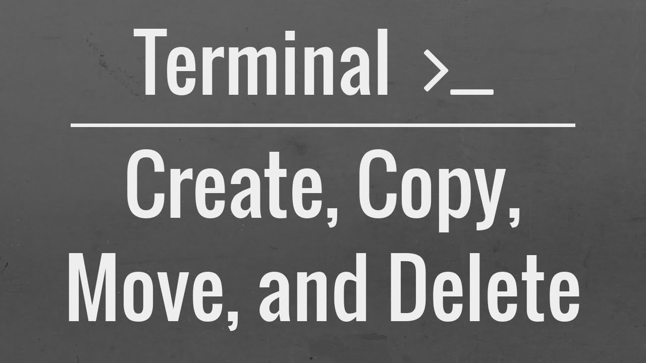 Linux/Mac Terminal Tutorial: Create, Copy, Move, Rename and Delete Files and Directories