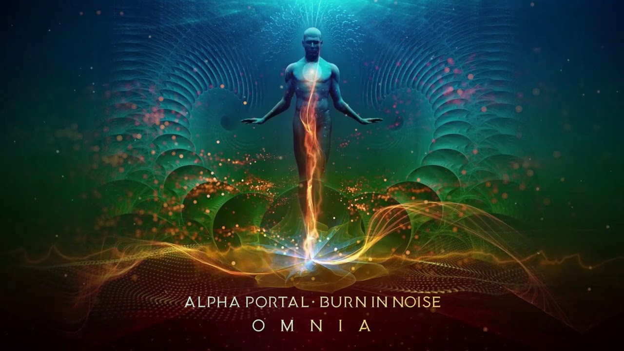 Alpha Portal & Burn in Noise - Omnia
