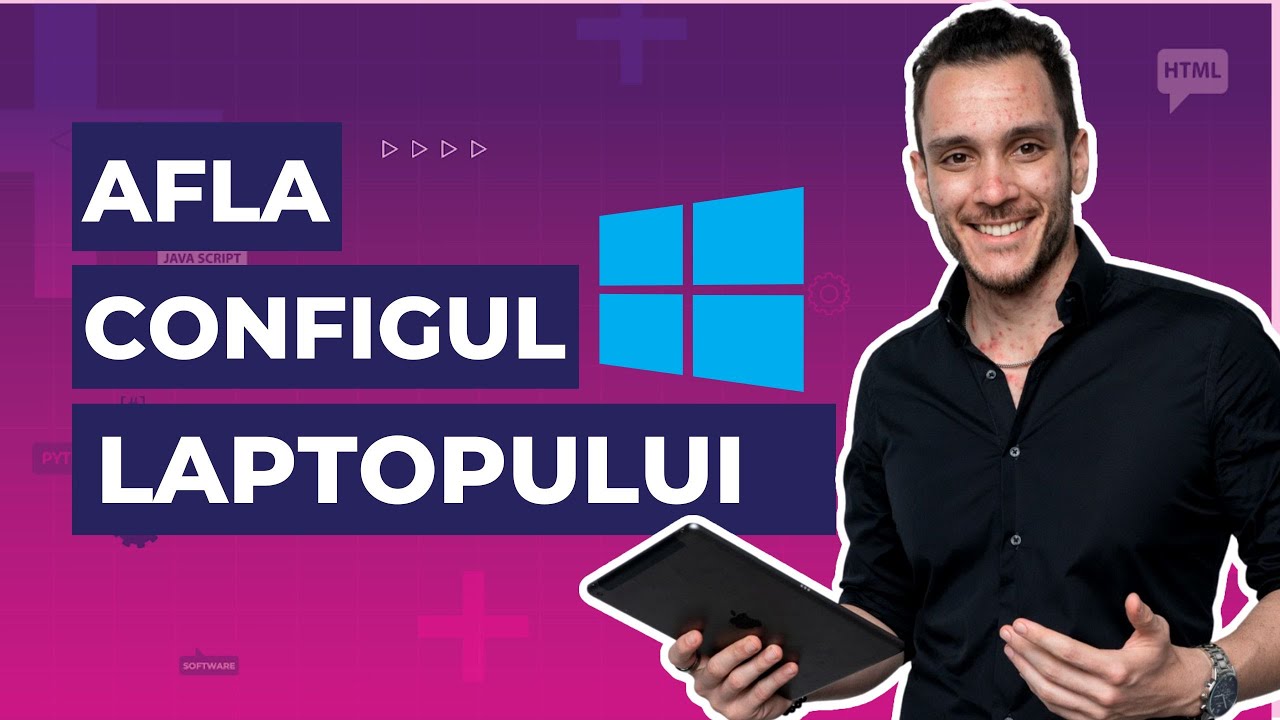 Cum sa vezi Specificatiile Hardware ale Laptop-ului sau PC-ului tau | Cursuri IT @TeachBit.ro