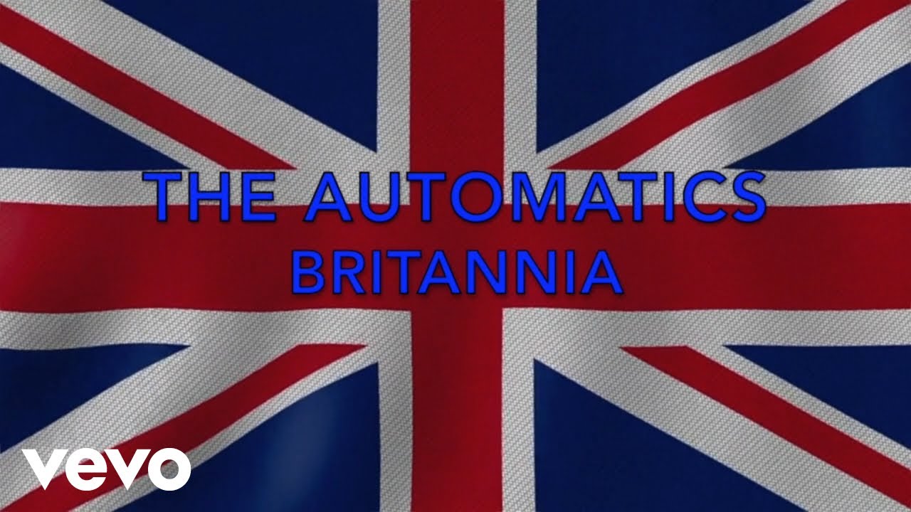 Automatics - Britannia (Lyric Video)