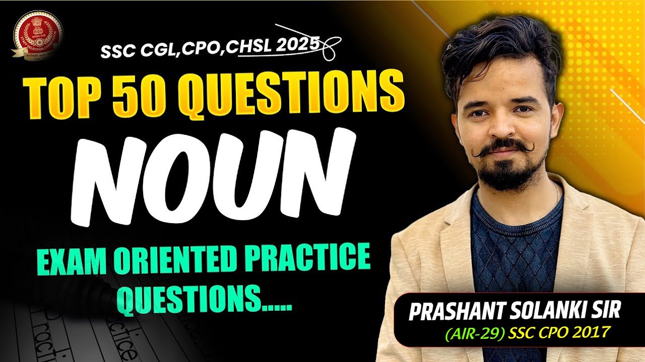 Top 50 Questions💥NOUN !! SSC CGL CPO CHSL 2025 | Prashant Solanki Sir #englishpractice