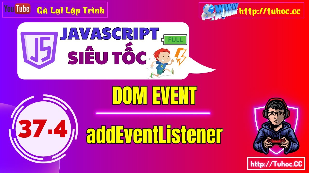 37.4 Event JS  addEventListener Trong JavaScript - Cách Thêm, Xóa Và Quản Lý Sự Kiện