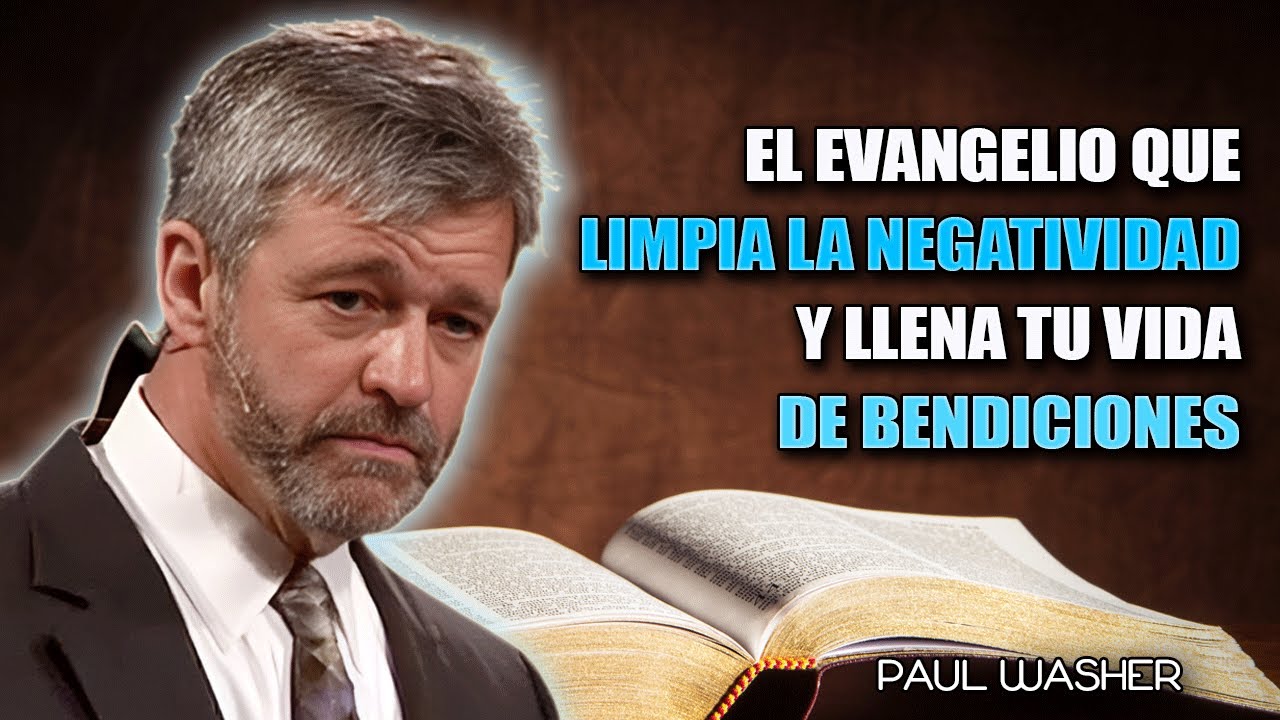 Paul Washer en Español - El Poder del Evangelio para Limpiar Tu Mente y Traerte Buena Fortuna