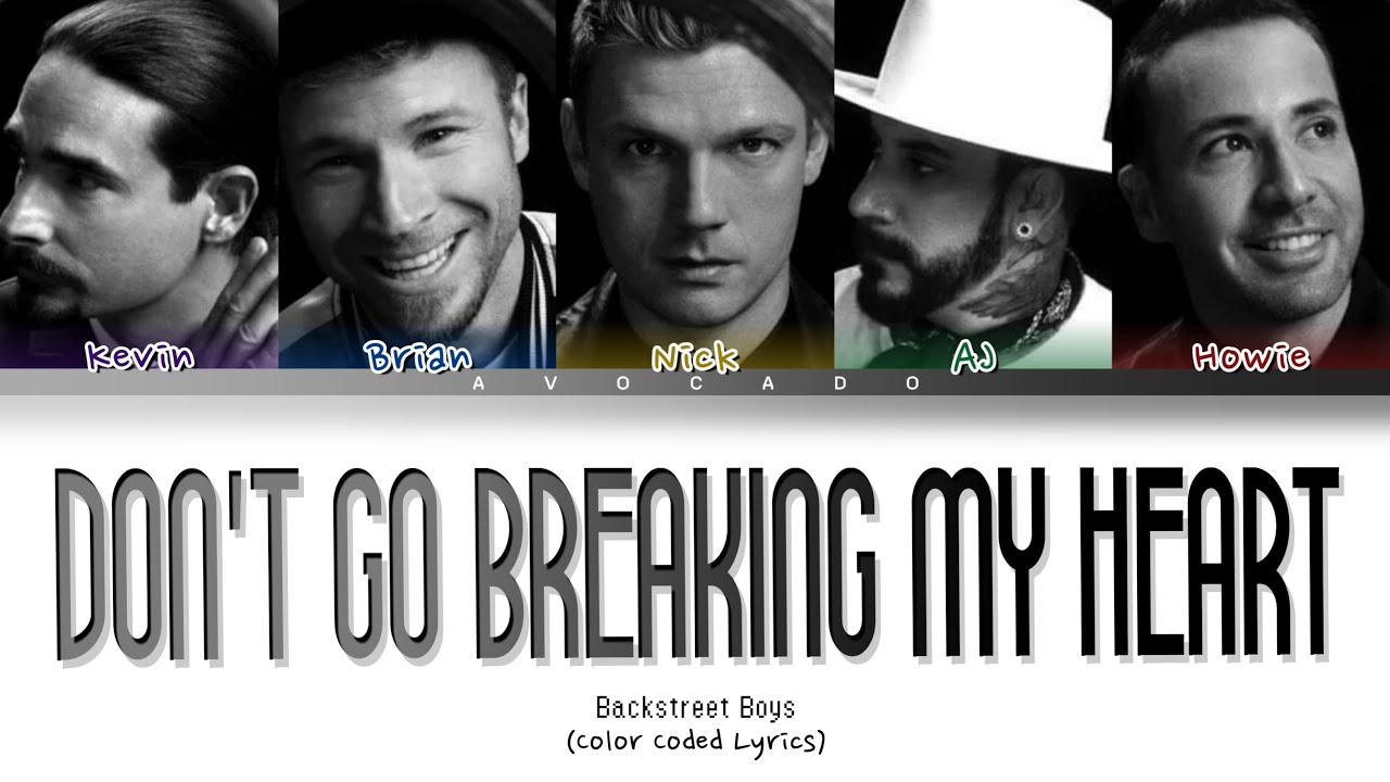 Backstreet Boys - Don't Go Breaking My Heart (Color Coded Lyrics)