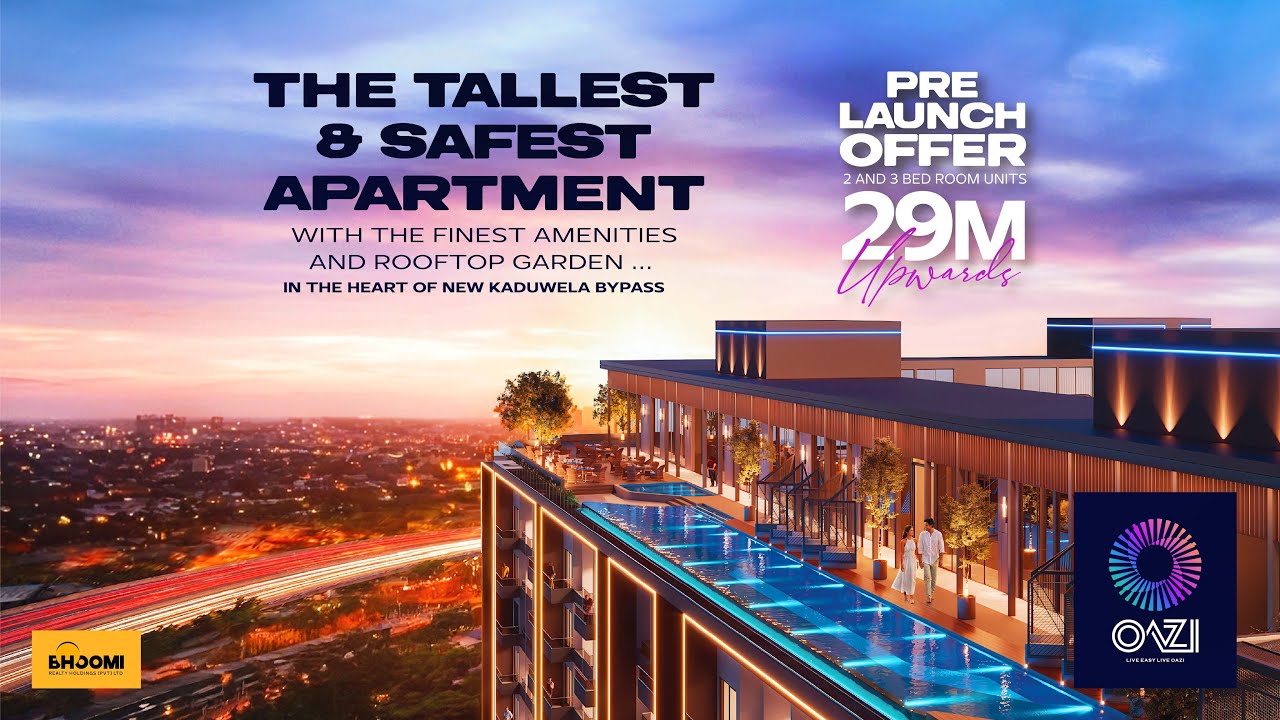 Introducing Oazi, an iconic Apartment  at the New Kaduwela Bypass