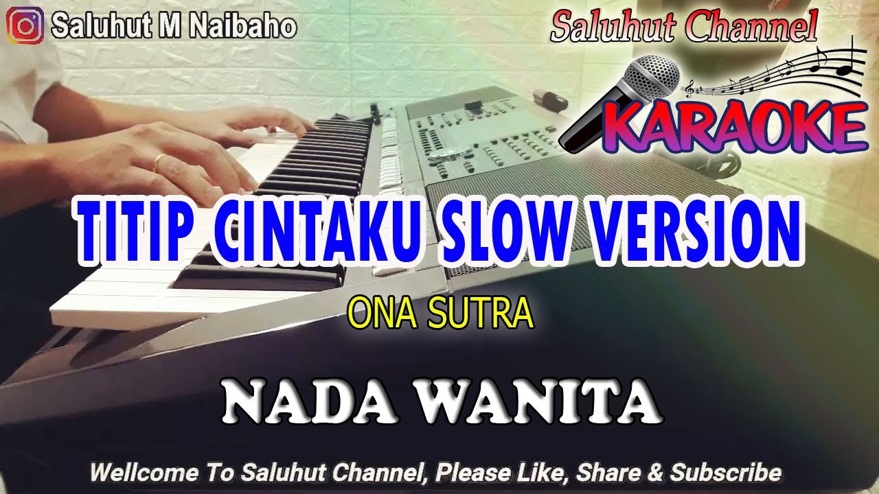 TITIP CINTAKU SLOW VERSION ll KARAOKE NOSTALGIA ll ONA SUTRA ll NADA WANITA D=DO