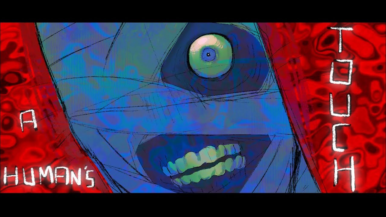 A HUMAN’S TOUCH | Mouthwashing | Animatic