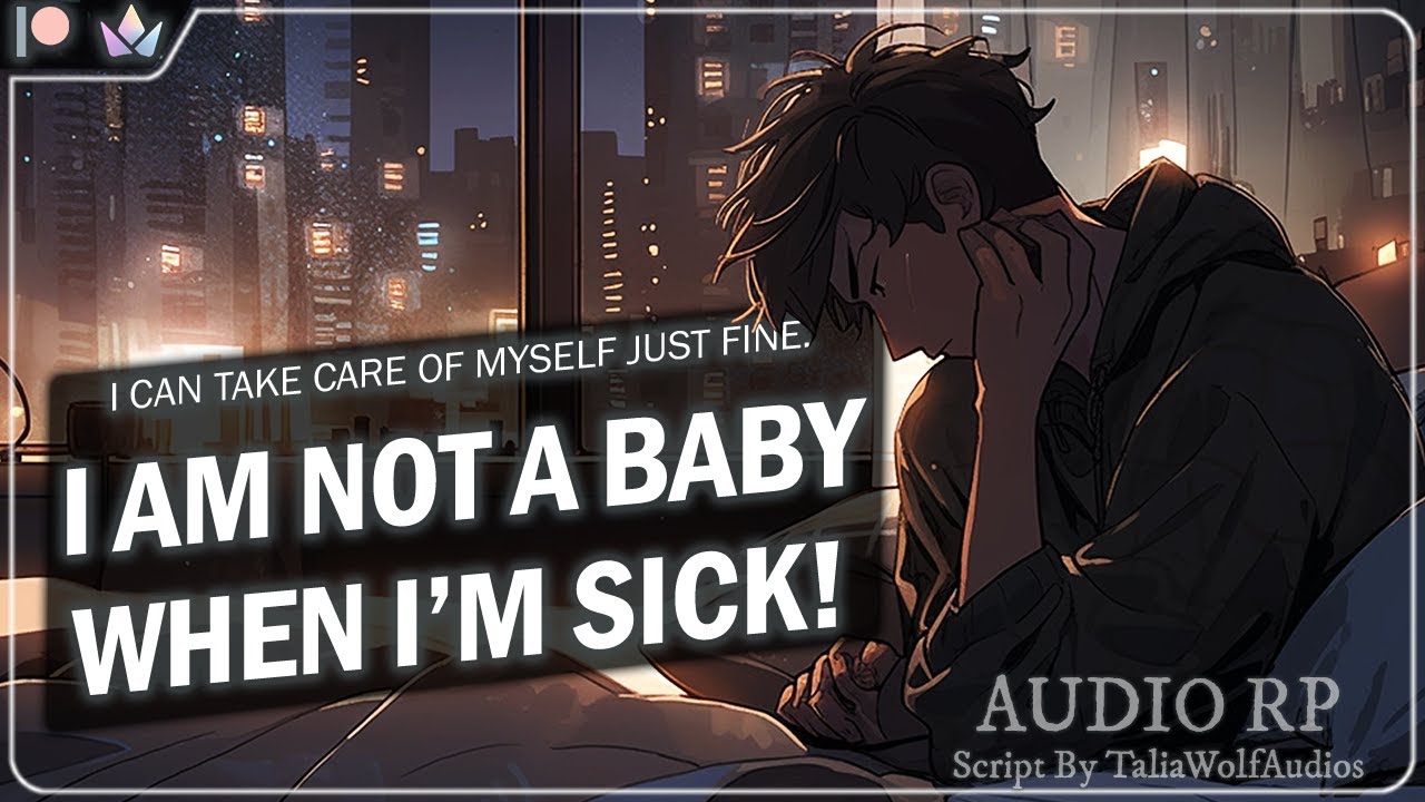 Taking Care of Your Stubborn Sick Roommate [M4A] [Sick Tsun Speaker] [Platonic...?]