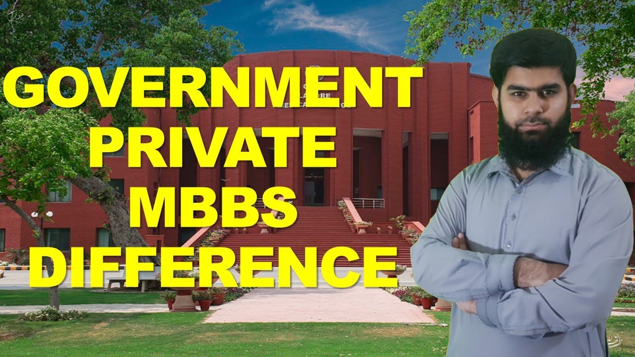 Government and private MBBS difference public and private Medical colleges MDCAT 2020