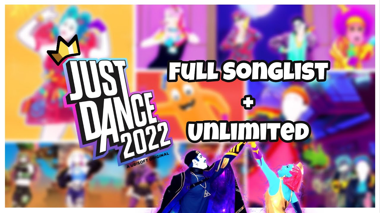 Just dance 2022 FULL SONG LIST (+Unlimited)