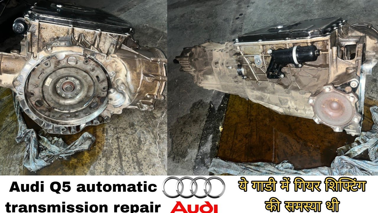 Audi Q5 automatic transmission repair/How to Fix Audi Q5 Transmission Problems क्लच चेज