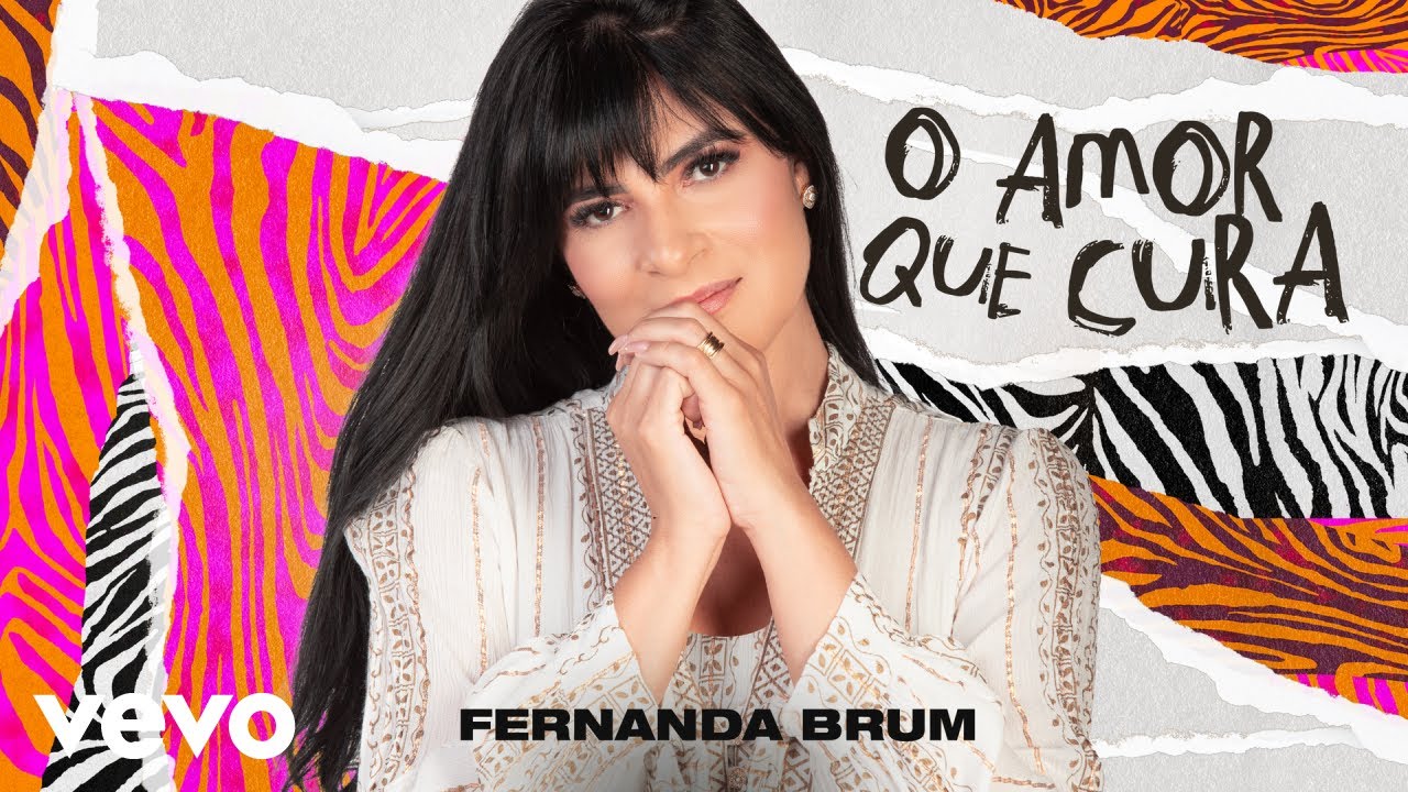 Fernanda Brum - O Amor Que Cura (Ao Vivo)