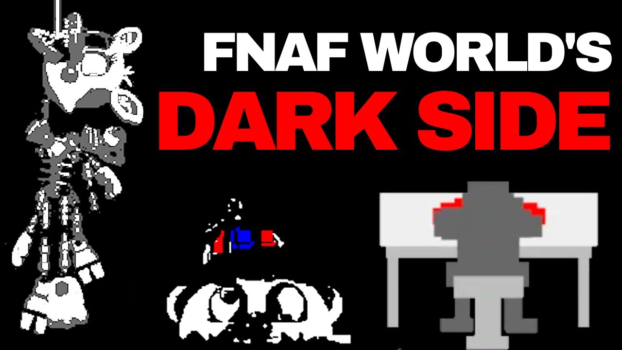 Потерянная темная сторона FNAF WORLD
