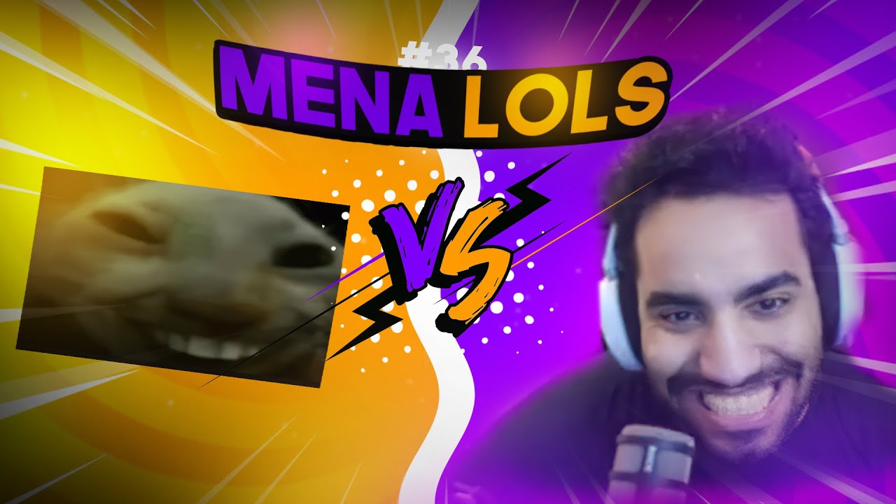 MENA LoLs #36 Ft (Dattura,Moha,1smalli,Stealer_HS)
