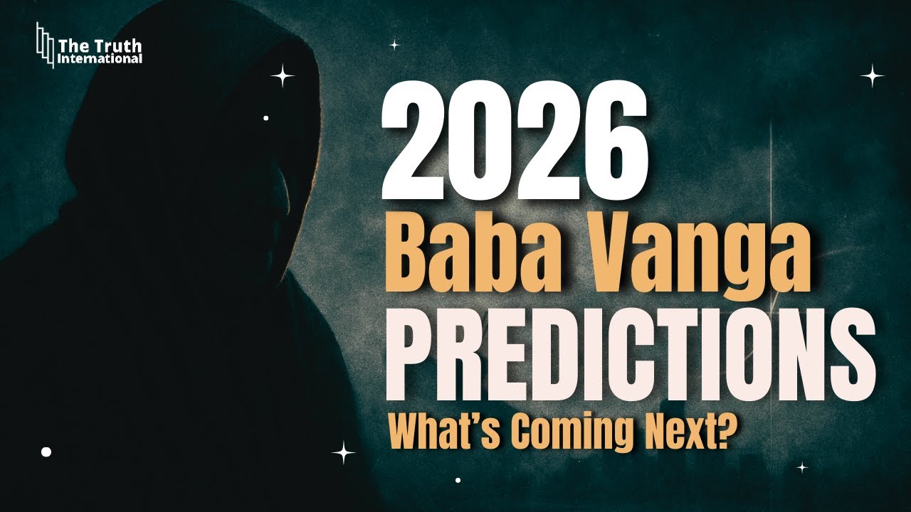 What Is Going To Happen In 2026 | Baba Vanga&rsquo;s History and Warning Explained