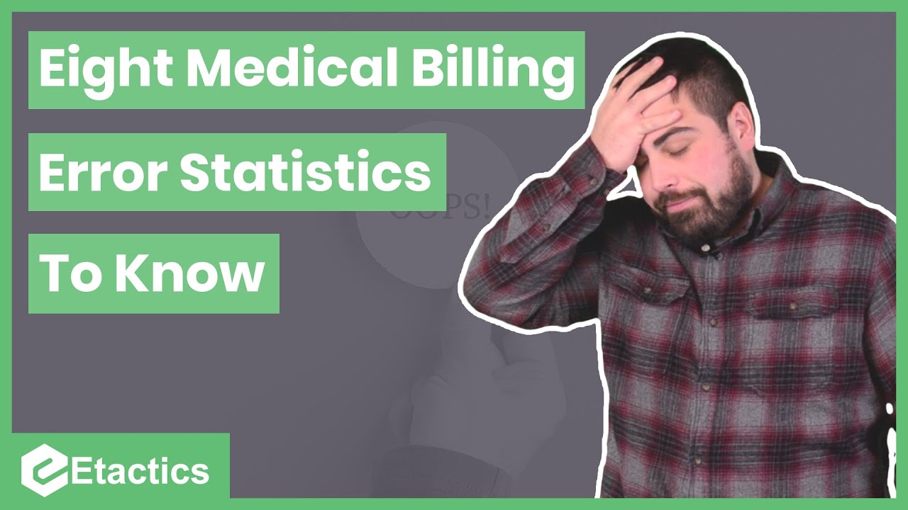 8 CRITICAL Medical Billing Error Statistics To Know