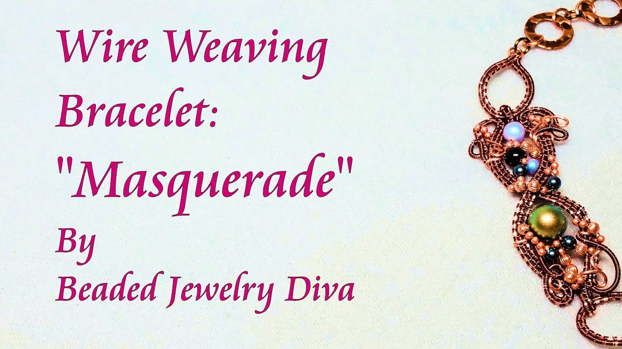 Wire Weaving Bracelet Masquerade