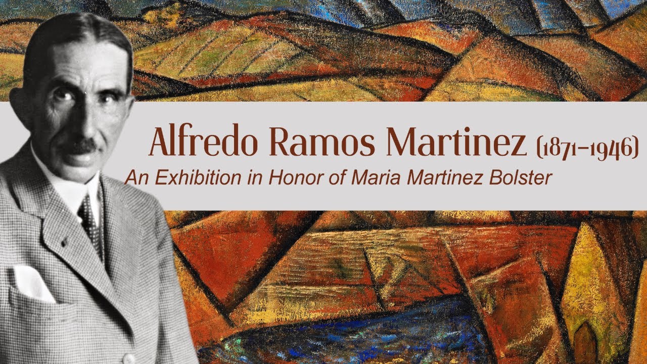 Alfredo Ramos Martinez - An Exhibition in Honor of Maria Martinez Bolster