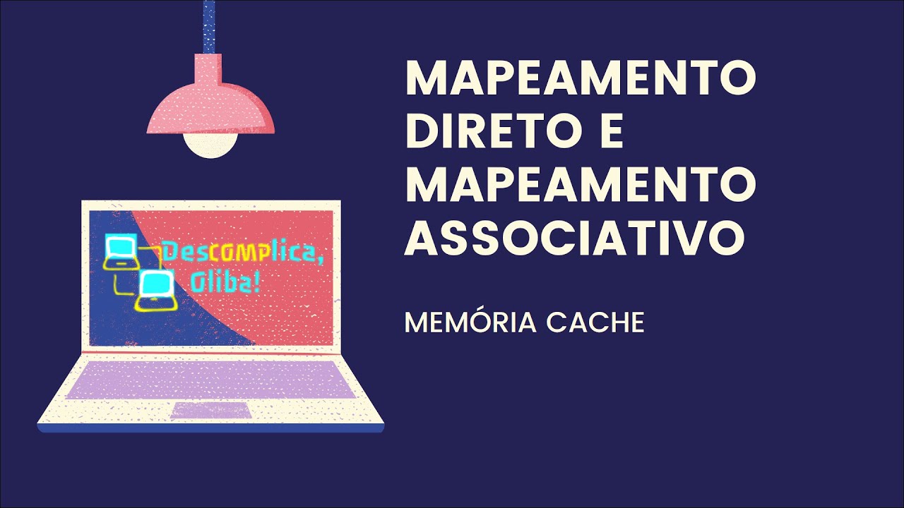 - Memória Cache - Mapeamento Direto vs Associativo - Parte 1