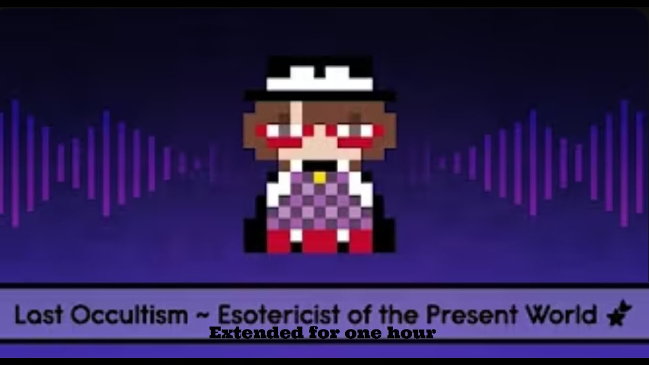 【Touhou Lyrics】 Last Occultism ~ Esotericist of the Present World extended