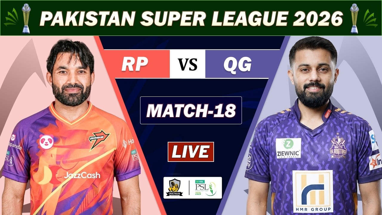 PSL LIVE : RAWALPINDIZ vs QUETTA GLADIATORS MATCH 18 LIVE | QG VS RWP LIVE COMMENTARY