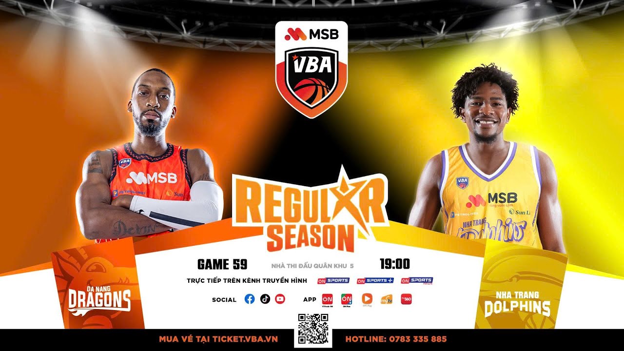 [BÌNH LUẬN VUI VẺ] VBA STAR X - GAME 59: Danang Dragons VS Nha Trang Dolphins