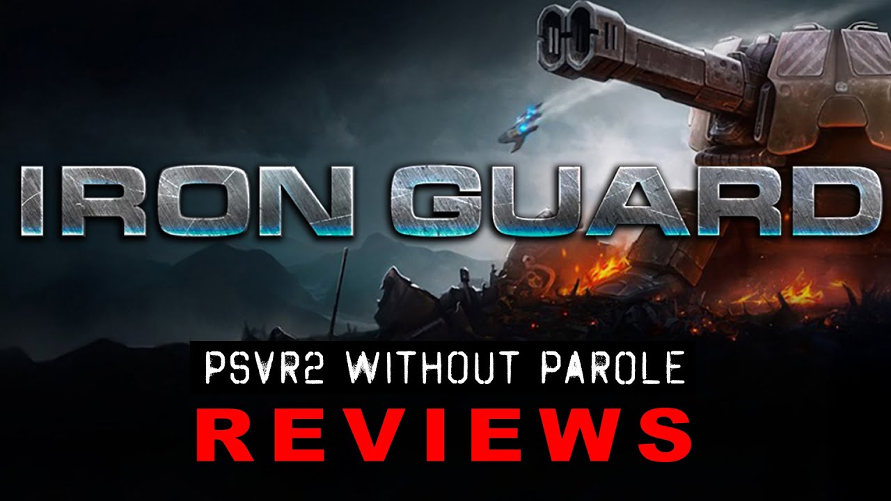 Iron Guard | PSVR2 REVIEW