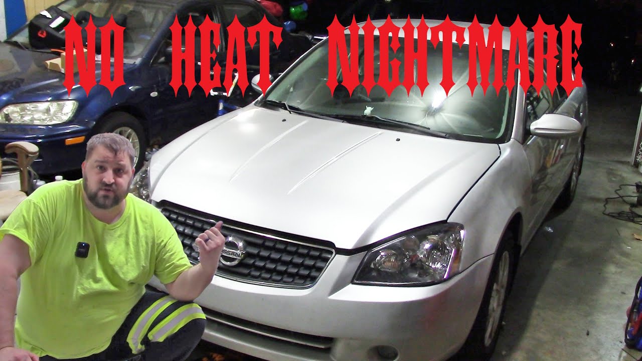 2005 Nissan Altima - NO HEAT AT IDLE (Took 9 Months To Figure Out)