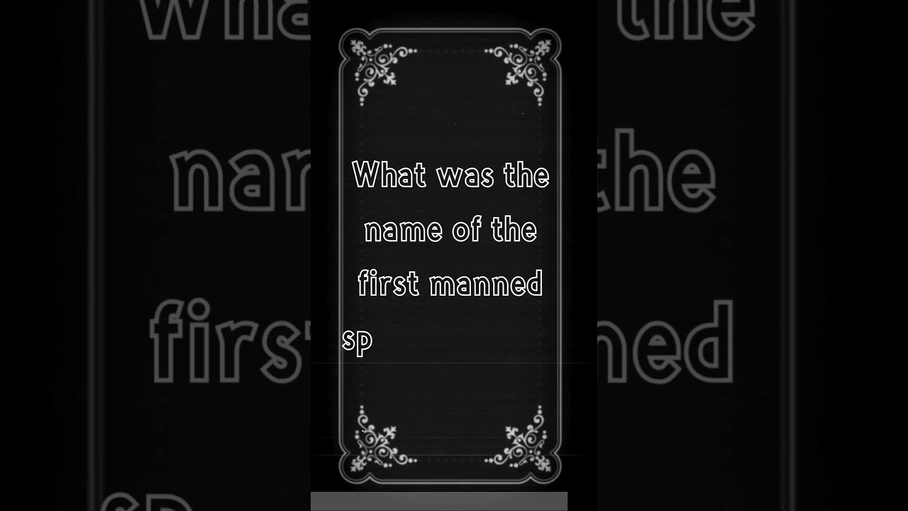 What was the name of the first manned space mission?