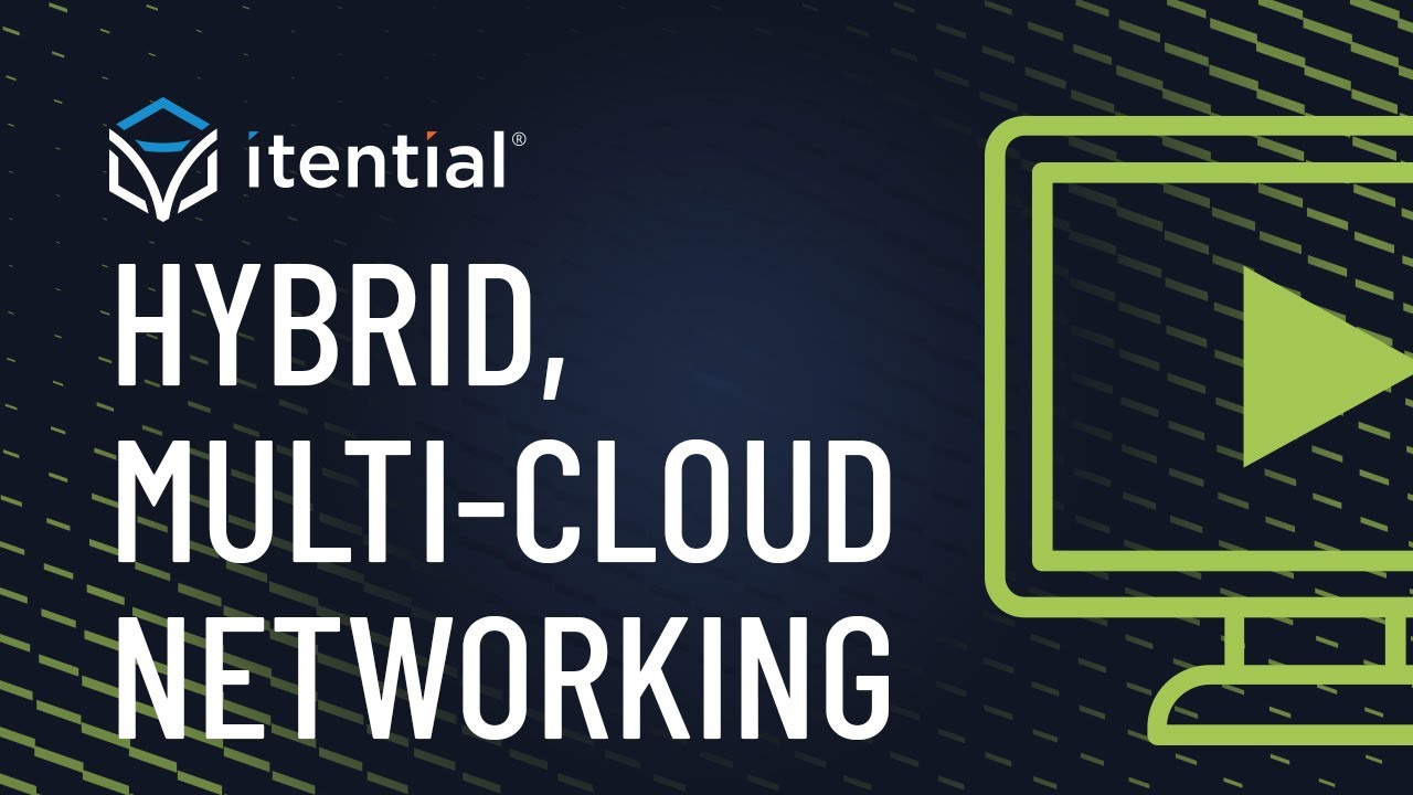 How to Simplify Hybrid, Multi Cloud Networking Through Intelligent Network Automation