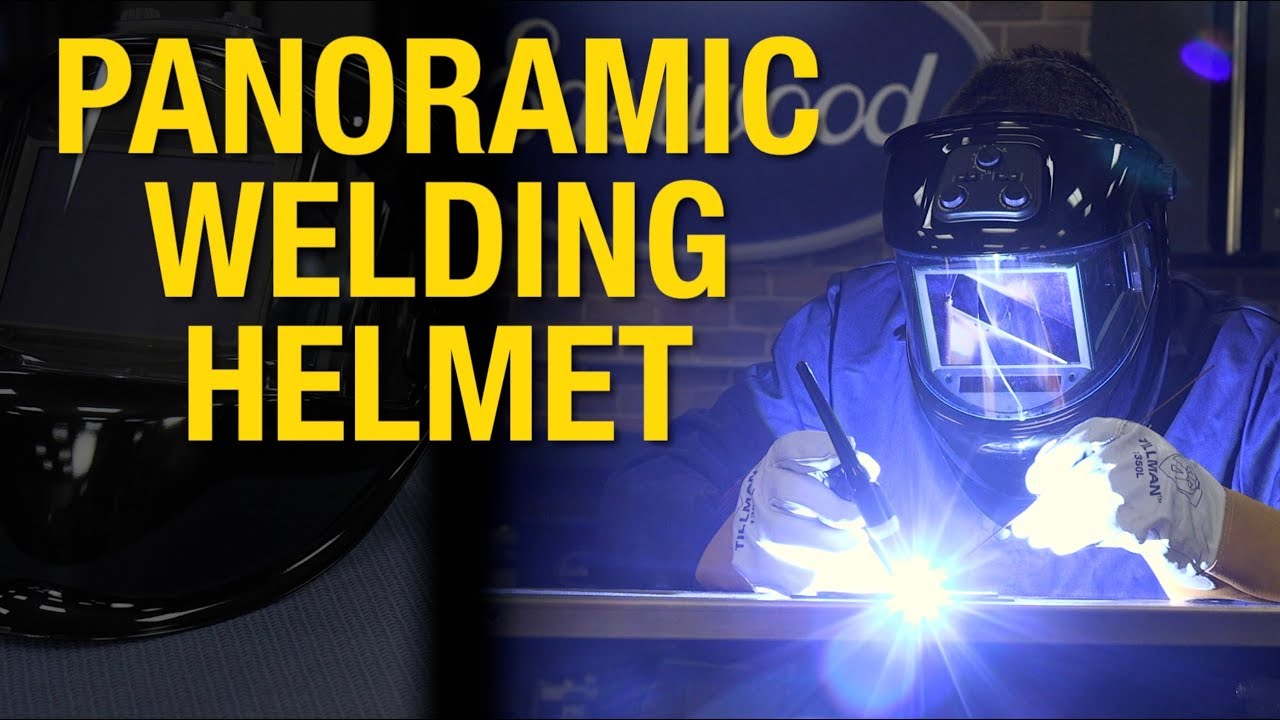 Why You Want a Panoramic Welding Helmet with True Color Technology - Eastwood