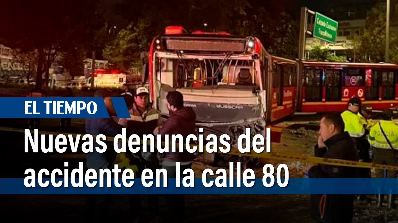Nuevas denuncias por parte de víctimas del choque entre camioneta y TM en la calle 80| El Tiempo