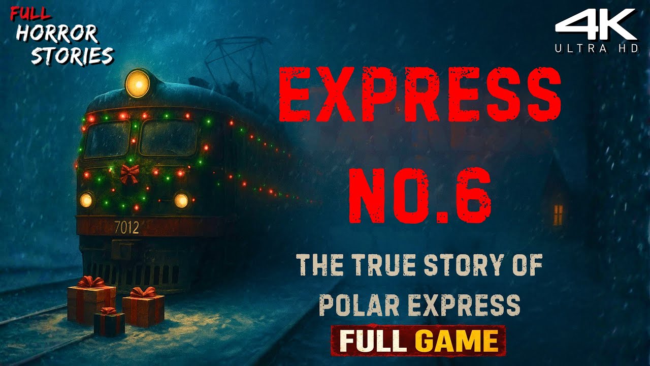 EXPRESS No.6 Horror in Polar Express Full Gameplay 4K 