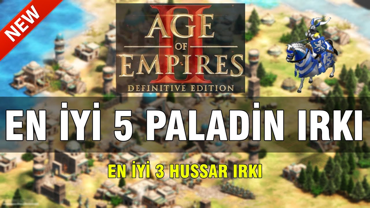 AoE2:DE - EN İYİ 5 PALADİN IRKI - Rehber (Türkçe)