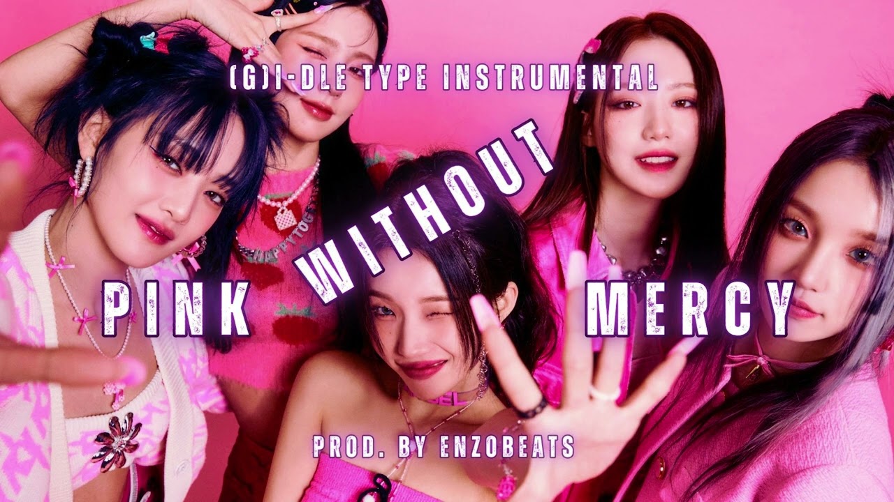 [FREE] (G)I-DLE TYPE BEAT - ''PINK WITHOUT MERCY'' | PROD. BY ENZO BEATS TW
