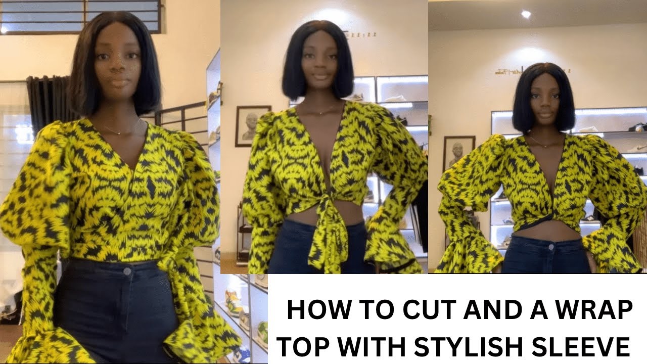 HOW TO CUT AND SEW A WRAP TOP WITH STYLISH SLEEVES || Detailed and Beginners Friendly Guide