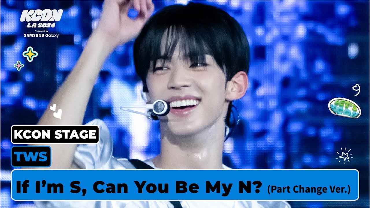 TWS (투어스) - 내가 S면 넌 나의 N이 되어줘 (Part Change Ver.) | KCON STAGE | KCON LA 2024
