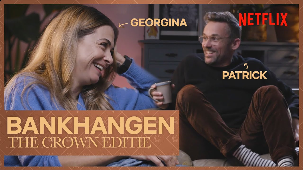 Bankhangen: The Crown editie | Georgina Verbaan, Patrick Martens & meer